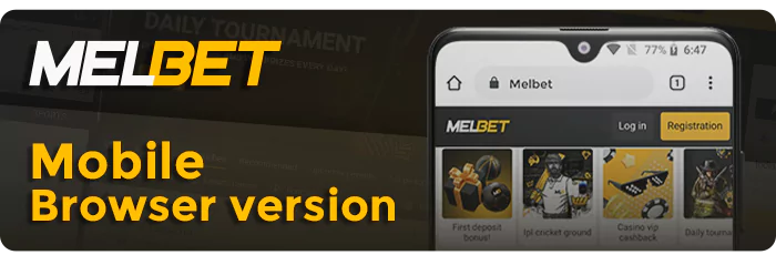 मोबाइल उपकरणों के लिए Melbet का ब्राउज़र संस्करण - कैसे उपयोग करें